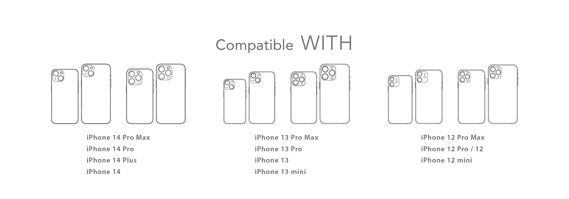 Compatible with: iPhone 14 Pro Max / 14 Pro / 14 Plus / 14, iPhone 13 Pro Max / 13 Pro / 13 / 13 mini, iPhone 12 Pro Max / 12 Pro / 12 / 12 mini