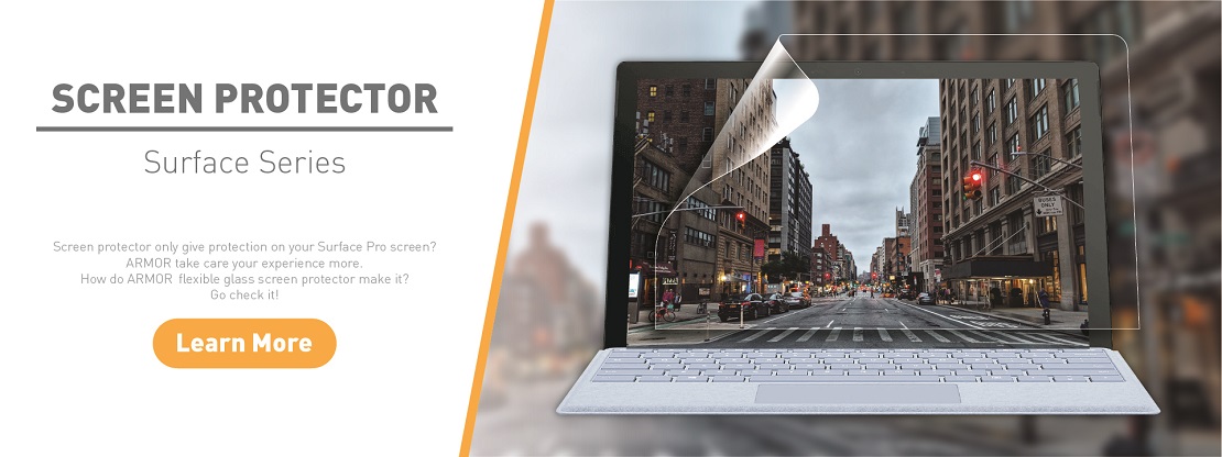 Screen protector only gives protection on your "surface pro" screen? ARMOR take care of user's experience more. How does ARMOR flexible glass screen protector make it? Go check it!
